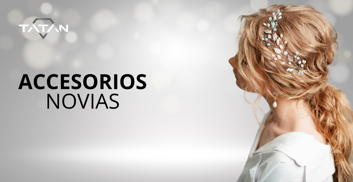 ACCESORIOS • NOVIAS
